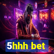 5hhh bet